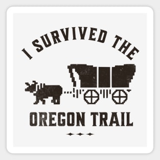 I survived the Oregon Trail Magnet